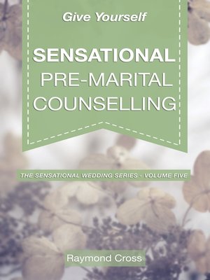 cover image of Give Yourself Sensational Pre-Marital Counselling